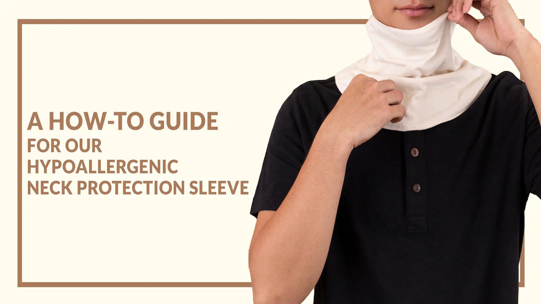 Person wearing organic cotton hypoallergenic neck protection sleeve against light background